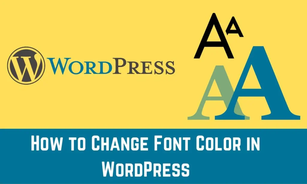 How to Change Font Color in WordPress